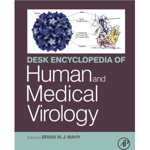 Academic Press Desk Encyclopedia of Human and Medical Virology Academic Press Desk Encyclopedia of Human and Medical Virology