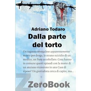 Todaro, Adriano Dalla parte del torto Todaro, Adriano Dalla parte del torto