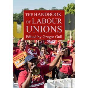 Philosophy The Handbook of Labour Unions Philosophy The Handbook of Labour Unions