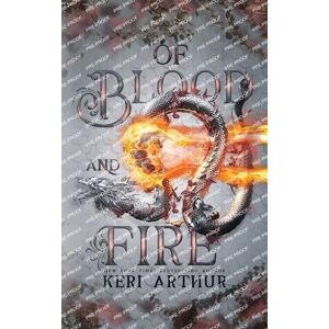 Arthur, Keri Of Blood and Fire: 3 (The Drakkon Kin Trilogy) Arthur, Keri Of Blood and Fire: 3 (The Drakkon Kin Trilogy)