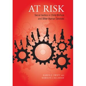 University of Toronto Press At Risk: Social Justice in Child Welfare and Other Human Services University of Toronto Press At Risk: Social Justice in Child Welfare and Other Human Services