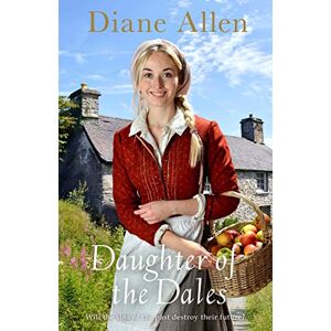 Allen, Diane Daughter of the Dales: 3 (Windfell Manor Trilogy, 3) Allen, Diane Daughter of the Dales: 3 (Windfell Manor Trilogy, 3)