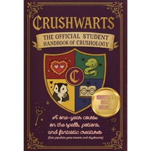 Tornado, Liza Crushwarts: The Official Student Handbook of Crushology: ENCHANTED COLOR VERSION Tornado, Liza Crushwarts: The Official Student Handbook of Crushology: ENCHANTED COLOR VERSION