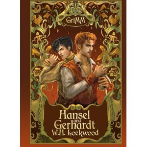 Lockwood, W.H. Hansel and Gerhardt: An MM Romance Fairytale Retelling Lockwood, W.H. Hansel and Gerhardt: An MM Romance Fairytale Retelling