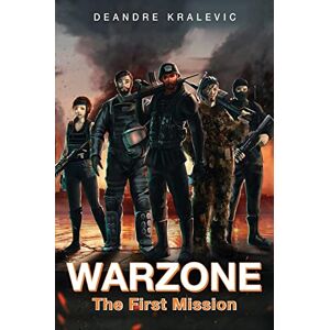 Kralevic, Deandre Warzone: The First Mission Kralevic, Deandre Warzone: The First Mission