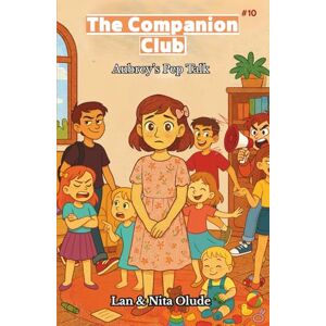 Olude, Lan and Nita Aubrey's Pep Talk: The Companion Club #10: A gentle, faith-filled story about quiet courage, spiritual confidence, and learning that even soft voices can shine (ages 8–12) Olude, Lan and Nita Aubrey's Pep Talk: The Companion Club #10: A gentle, faith-filled story about quiet courage, spiritual confidence, and learning that even soft voices can shine (ages 8–12)