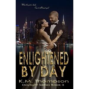 K&M Enlightened By Day: Volume 3 (Daylight) K&M Enlightened By Day: Volume 3 (Daylight)