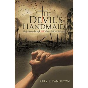Kirk The Devil's Handmaid: My Journey through Hell after a Suicide Attempt Kirk The Devil's Handmaid: My Journey through Hell after a Suicide Attempt