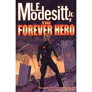 L. E. Modesitt jr The Forever Hero: Dawn for a Distant Earth, the Silent Warrior, in Endless Twilight L. E. Modesitt jr The Forever Hero: Dawn for a Distant Earth, the Silent Warrior, in Endless Twilight