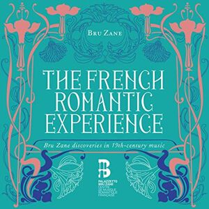 The French Romantic Experience The French Romantic Experience