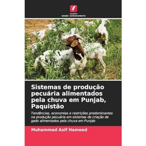 Asif Hameed, Muhammad Sistemas de produção pecuária alimentados pela chuva em Punjab, Paquistão: Tendências, economias e restrições predominantes na produção pecuária em ... de gado alimentados pela chuva em Punjab Asif Hameed, Muhammad Sistemas de produção pecuária alimentados pela chuva em Punjab, Paquistão: Tendências, economias e restrições predominantes na produção pecuária em ... de gado alimentados pela chuva em Punjab
