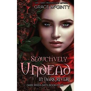 McGinty, Grace Seductively Undead In Dark River McGinty, Grace Seductively Undead In Dark River