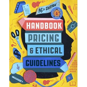 Graphic Artists Guild Handbook, 16th Edition: Pricing & Ethical Guidelines (Boston Review / Forum) Graphic Artists Guild Handbook, 16th Edition: Pricing & Ethical Guidelines (Boston Review / Forum)