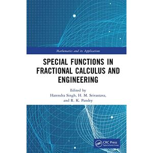 CRC Press Special Functions in Fractional Calculus and Engineering (Mathematics and its Applications) CRC Press Special Functions in Fractional Calculus and Engineering (Mathematics and its Applications)