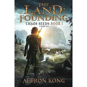 Kong The Land: Founding: A LitRPG Saga: 1 (Chaos Seeds) Kong The Land: Founding: A LitRPG Saga: 1 (Chaos Seeds)