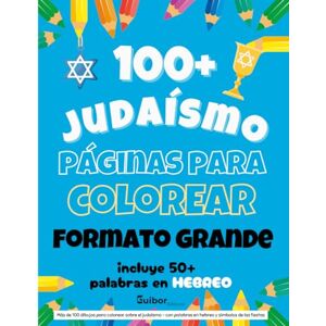ELBAZ, Aaron Más de 100 dibujos para colorear sobre el judaísmo – Con palabras en hebreo y símbolos de las fiestas judías: Apto para todas las edades y niveles de ... para familias judías tradicionales o laicas ELBAZ, Aaron Más de 100 dibujos para colorear sobre el judaísmo – Con palabras en hebreo y símbolos de las fiestas judías: Apto para todas las edades y niveles de ... para familias judías tradicionales o laicas