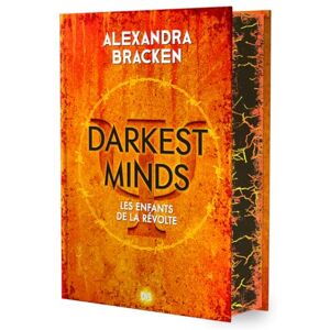 Bracken, Alexandra Darkest Minds Tome 01 Les Enfants de la révolte (relié collector) (01) Bracken, Alexandra Darkest Minds Tome 01 Les Enfants de la révolte (relié collector) (01)