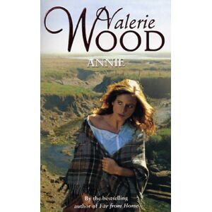 Wood, Valerie Annie: A heart-warming and gripping historical romance from the Sunday Times bestselling author Wood, Valerie Annie: A heart-warming and gripping historical romance from the Sunday Times bestselling author