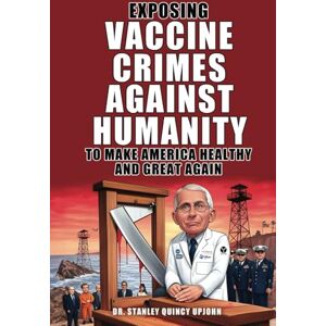 Stanley Exposing Vaccine Crimes Against Humanity to Make America Healthy and Great Again Stanley Exposing Vaccine Crimes Against Humanity to Make America Healthy and Great Again