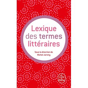 Collectif Lexique des termes litteraires (Ldp G.Lang.Fran) Collectif Lexique des termes litteraires (Ldp G.Lang.Fran)