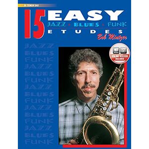 15 Easy Jazz Blues Funk Etudes: Tenor Sax (Instrumental Series) 15 Easy Jazz Blues Funk Etudes: Tenor Sax (Instrumental Series)