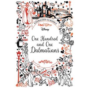 Murray, Lily One Hundred and One Dalmatians (Disney Animated Classics): A deluxe gift book of the classic film collect them all! (Shockwave) Murray, Lily One Hundred and One Dalmatians (Disney Animated Classics): A deluxe gift book of the classic film collect them all! (Shockwave)