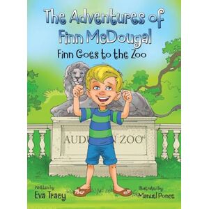 Tracy, Eva The Adventures of Finn McDougal: Finn Goes to the Zoo Tracy, Eva The Adventures of Finn McDougal: Finn Goes to the Zoo