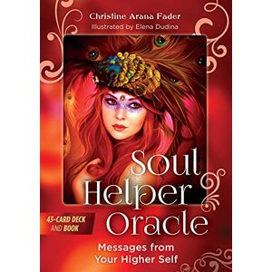 Fader, Christine Arana Soul Helper Oracle: Messages from Your Higher Self Fader, Christine Arana Soul Helper Oracle: Messages from Your Higher Self