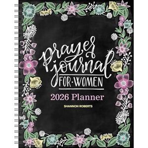 Roberts Prayer Journal for Women 12-Month 2026 Monthly/Weekly Planner Calendar Roberts Prayer Journal for Women 12-Month 2026 Monthly/Weekly Planner Calendar