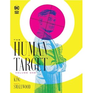 King, Tom The Human Target Book One (Human Target, 1) King, Tom The Human Target Book One (Human Target, 1)