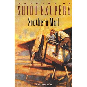 Saint-Exupery, Antoine de Southern Mail (Harbrace Paperbound Library) Saint-Exupery, Antoine de Southern Mail (Harbrace Paperbound Library)