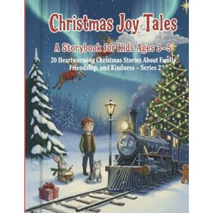 MAURICE, JESSICA Christmas Joy Tales: A Storybook for Kids Ages 3–5: 20 Heartwarming Christmas Stories About Family, Friendship, and Kindness Series 2 MAURICE, JESSICA Christmas Joy Tales: A Storybook for Kids Ages 3–5: 20 Heartwarming Christmas Stories About Family, Friendship, and Kindness Series 2