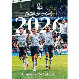 2026 CALENDAR BOLTON WANDERERS FC MONTH TO VIEW A3 WALL CALENDAR OFFICIAL PRODUCT 2026 CALENDAR BOLTON WANDERERS FC MONTH TO VIEW A3 WALL CALENDAR OFFICIAL PRODUCT