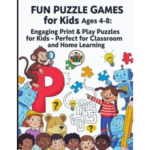 Kidzz, Xplore Fun Puzzle Games for Kids Ages 4-8: Engaging Print & Play Puzzles for Kids – Perfect for Classroom and Home Learning Kidzz, Xplore Fun Puzzle Games for Kids Ages 4-8: Engaging Print & Play Puzzles for Kids – Perfect for Classroom and Home Learning