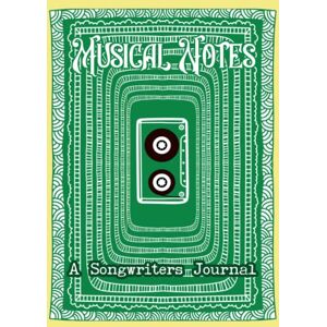 Creative Labs Musical Notes Song Writers Journal Hardcover in Green: A large hardcover songwriter notebook with space for lyrical ideas and blank chord boxes, music sheets and guitar tabs Creative Labs Musical Notes Song Writers Journal Hardcover in Green: A large hardcover songwriter notebook with space for lyrical ideas and blank chord boxes, music sheets and guitar tabs