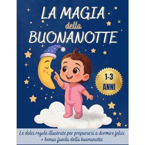 Books, Lena La Magia della Buonanotte. Ediz. a colori: Dolci regole illustrate per prepararsi a dormire felici, per bambini da 1 a 3 anni, + favola illustrata ... un momento magico con questa semplice routine Books, Lena La Magia della Buonanotte. Ediz. a colori: Dolci regole illustrate per prepararsi a dormire felici, per bambini da 1 a 3 anni, + favola illustrata ... un momento magico con questa semplice routine