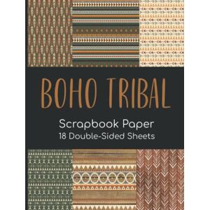 Daniels, Ali Boho Tribal Scrapbook Paper 18 Double-Sided Sheets: Decorative Ethnic Paper for Junk Journals, Scrapbooking, Decoupage, Paper Crafts, and More Daniels, Ali Boho Tribal Scrapbook Paper 18 Double-Sided Sheets: Decorative Ethnic Paper for Junk Journals, Scrapbooking, Decoupage, Paper Crafts, and More