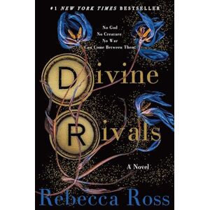 Ross, Rebecca Divine Rivals: A Novel: 1 (Letters of Enchantment) Ross, Rebecca Divine Rivals: A Novel: 1 (Letters of Enchantment)
