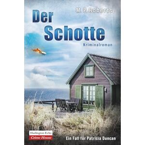 Roberts Der Schotte: Ein Patricia Duncan-Krimi Roberts Der Schotte: Ein Patricia Duncan-Krimi