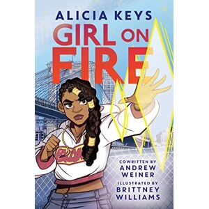 Keys, Alicia Girl on Fire: A Graphic Novel Keys, Alicia Girl on Fire: A Graphic Novel