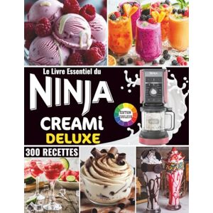 Lemoine, Mila Le Livre Essentiel du Ninja CREAMi Deluxe – Édition Couleur: 300 Recettes Gourmandes et Variées – Crèmes Glacées, Crèmes Glacées Légères, Sorbets, ... Milkshakes, Boissons Glacées et Mix-Ins. Lemoine, Mila Le Livre Essentiel du Ninja CREAMi Deluxe – Édition Couleur: 300 Recettes Gourmandes et Variées – Crèmes Glacées, Crèmes Glacées Légères, Sorbets, ... Milkshakes, Boissons Glacées et Mix-Ins.