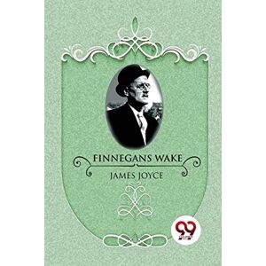 Joyce, James Finnegans Wake Joyce, James Finnegans Wake
