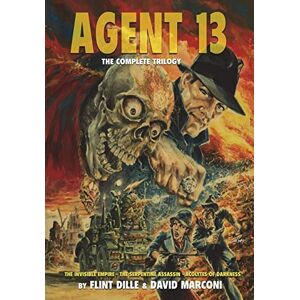 Dille, Flint Agent 13: The Complete Trilogy (The Pulp 2.0 Library) Dille, Flint Agent 13: The Complete Trilogy (The Pulp 2.0 Library)