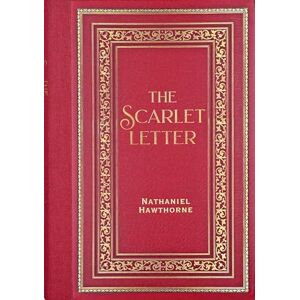 Nathaniel Hawthorne The Scarlet Letter (Masterpiece Library Edition) Nathaniel Hawthorne The Scarlet Letter (Masterpiece Library Edition)