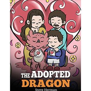 Herman, Steve The Adopted Dragon: A Story About Adoption: 60 (My Dragon Books) Herman, Steve The Adopted Dragon: A Story About Adoption: 60 (My Dragon Books)