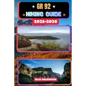 HALEWOOD, ELLIS GR 92 Hiking Guide 2025–2026: 86 (TrailWise: The 2025 Hiking Series) HALEWOOD, ELLIS GR 92 Hiking Guide 2025–2026: 86 (TrailWise: The 2025 Hiking Series)