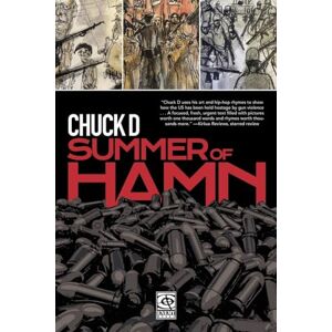 Chuck D Summer of Hamn: Hollowpointlessness Aiding Mass Nihilsm A 'Naphic Grovel' by Chuck D Summer of Hamn: Hollowpointlessness Aiding Mass Nihilsm A 'Naphic Grovel' by