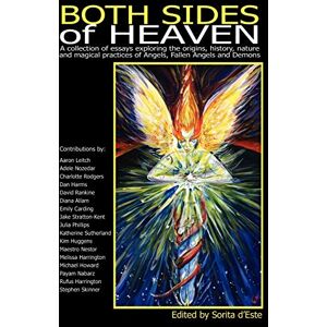 Stephen Skinner Both Sides of Heaven: A Collection of Essays Exploring the Origins, History, Nature and Magical Practices of Angels, Fallen Angels and Demons Stephen Skinner Both Sides of Heaven: A Collection of Essays Exploring the Origins, History, Nature and Magical Practices of Angels, Fallen Angels and Demons