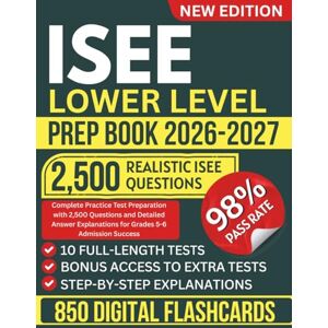 Academic Press, Royce ISEE Lower Level Prep Book 2026-2027: Complete Practice Test Preparation with 2500 Questions and Detailed Answer Explanations for Grades 5-6 Admission Success Academic Press, Royce ISEE Lower Level Prep Book 2026-2027: Complete Practice Test Preparation with 2500 Questions and Detailed Answer Explanations for Grades 5-6 Admission Success