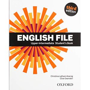 Oxenden, Clive English file 3rd edition upper-intermediate; student's book pack: The Best Way to Get Your Students Talking Oxenden, Clive English file 3rd edition upper-intermediate; student's book pack: The Best Way to Get Your Students Talking